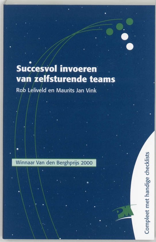 Cover van het boek 'Succesvol invoeren van zelfsturende teams / druk 2' van M.J. Vink en Rob Leliveld