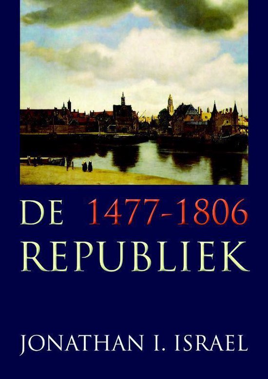 Cover van het boek 'De Republiek' van Jonathan I. Israel