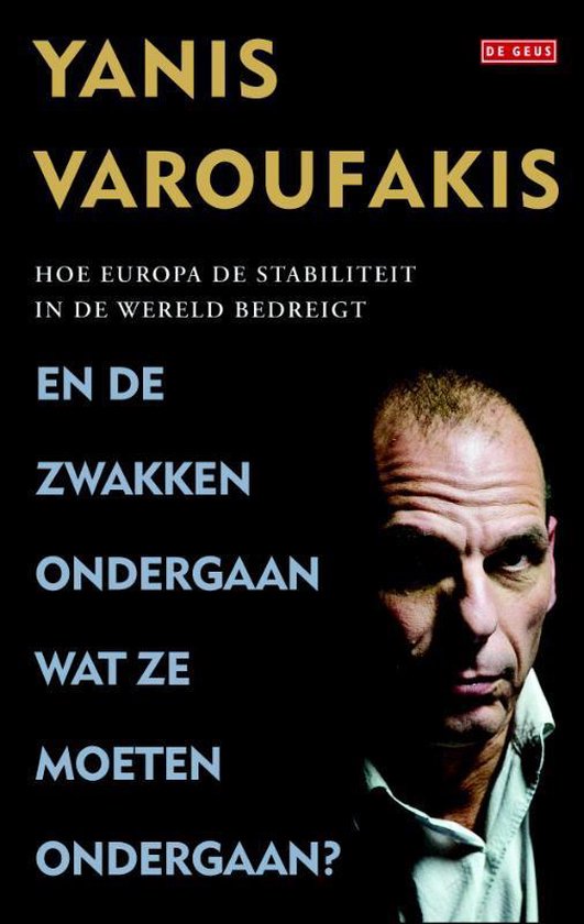 yanis-varoufakis-en-de-zwakken-ondergaan-wat-ze-moeten-ondergaan