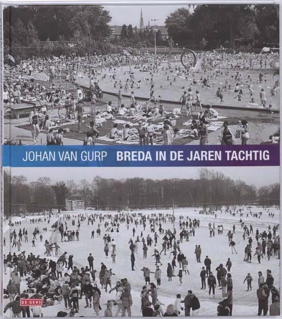 Cover van het boek 'Breda in de jaren tachtig' van J. van Gurp