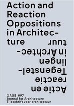 Oase 97 -   Action and reaction in architecture / Actie en reactie in de architectuur