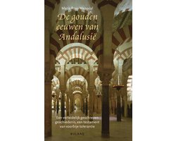 De gouden eeuwen van Andalusie