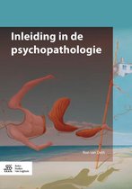 Samenvatting Inleiding in de psychopathologie, ISBN: 9789036810449  Psychopathologie