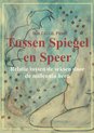 Tussen spiegel en speer