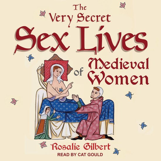 The Very Secret Sex Lives of Medieval Women - cover