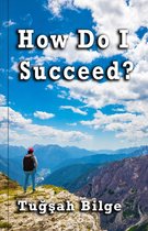 How Do I Succeed