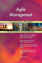 Agile Management A Complete Guide - 2021 Edition