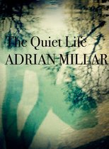 The Quiet Life