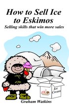 How to Sell Ice to Eskimos
