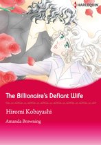 The Billionaire's Defiant Wife (Harlequin Comics)