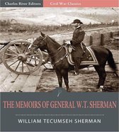 The Memoirs of General W.T. Sherman: All Volumes (Illustrated Edition)