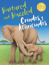 Nuzzled and Nurtured Criados y Acariciados