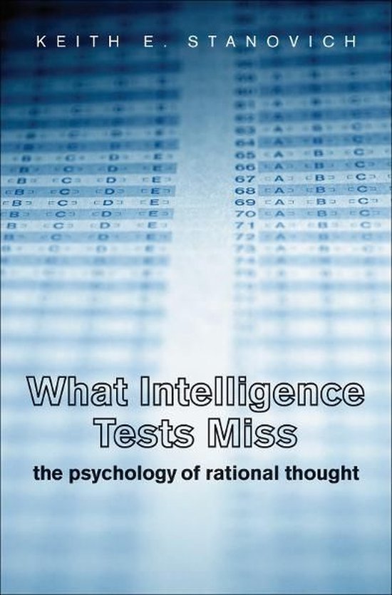 What Intelligence Tests Miss: The Psychology of Rational Thought
