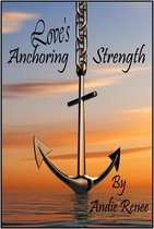 Love's Anchoring Strength