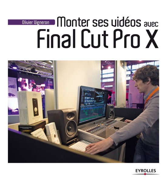 Monter ses vidéos avec Final Cut Pro X - cover