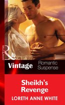 Sheik's Revenge (Mills & Boon Vintage Romantic Suspense) (Sahara Kings - Book 2)