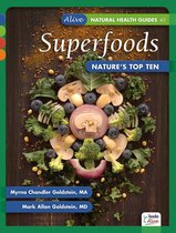 Alive Natural Health Guides 43 - SUPERFOODS