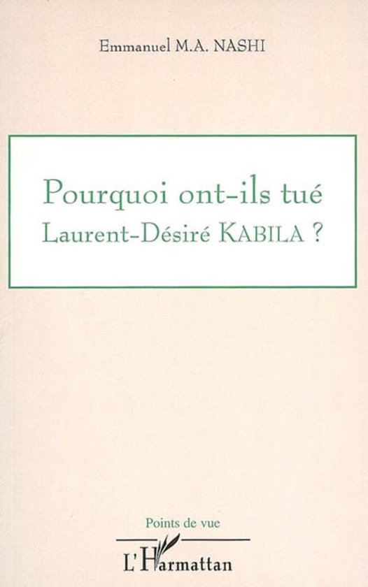Pourquoi ont-ils tué Laurent Désiré Kabila ? - cover