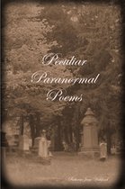 Peculiar Paranormal Poems