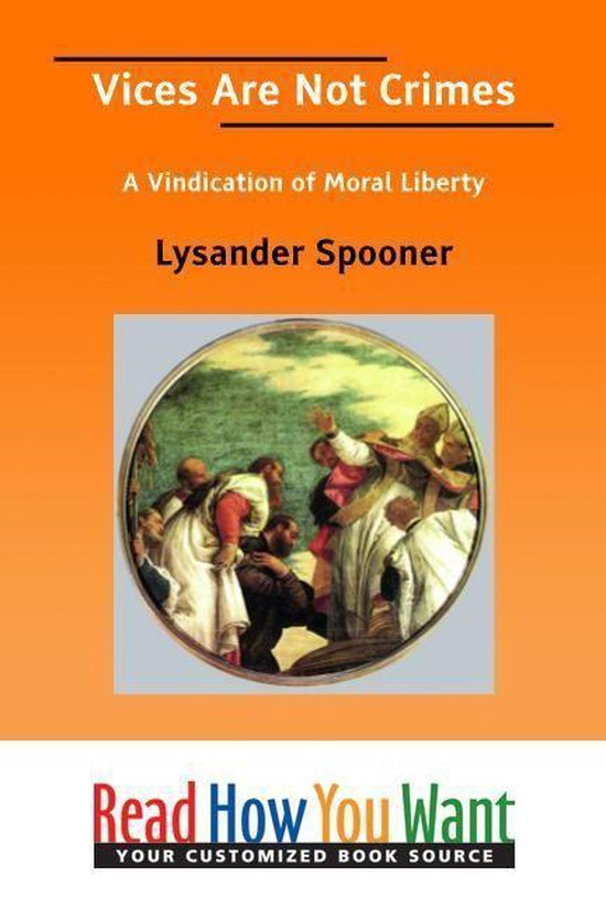 Vices Are Not Crimes: A Vindication Of Moral Liberty - cover