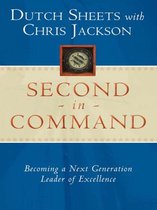 Second in Command: Becoming a Next Generation Leader of Excellence