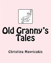 Old Granny's Tales