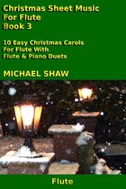Christmas Sheet Music For Flute: Book 3