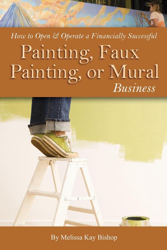 How to Open & Operate a Financially Successful Painting, Fau ... - cover