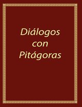 Diálogos con Pitágoras