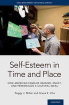 Child Development in Cultural Context Series - Self-Esteem in Time and Place