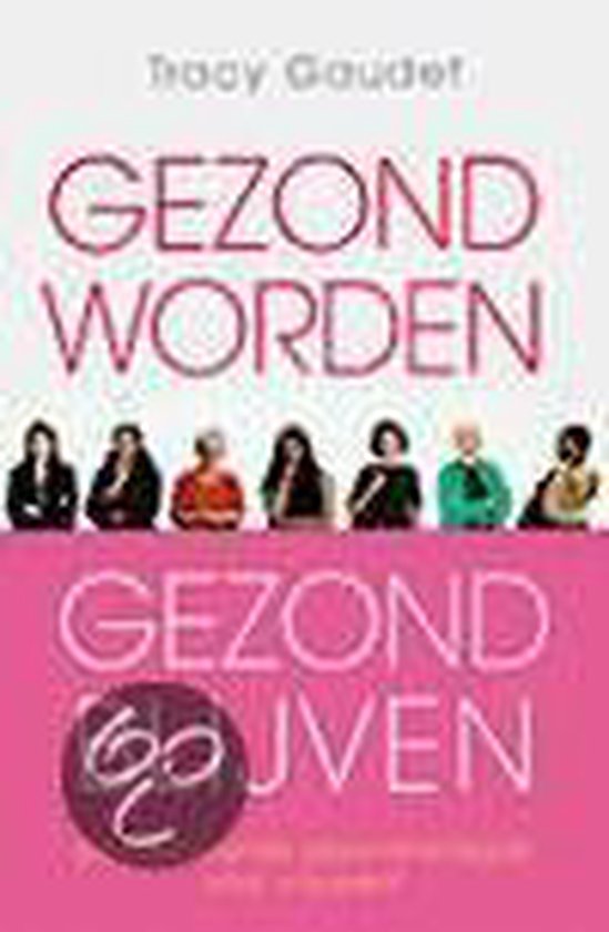 Cover van het boek 'Gezond worden gezond blijven'