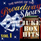 Magic of the Broadway Shows: Juke Box Hits, Vol. 1