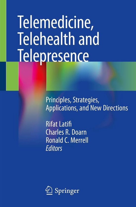 Telemedicine, Telehealth and Telepresence - cover