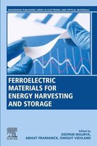 Woodhead Publishing Series in Electronic and Optical Materials - Ferroelectric Materials for Energy Harvesting and Storage