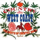 Country & West Coast: The Birth of Country Rock