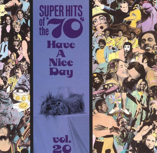 Albumhoes 'Super Hits of the 70s: Have a Nice Day Vol. 20' met collage van mensen en de tekst 'SUPER HITS of the 70s HAVE A NICE DAY vol. 20'.