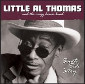 Little Al Thomas & The Crazy House Band - South Side Story (CD)