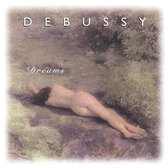 Debussy: Dreams