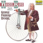 Handel Bars - Popular Works of George Frideric Handel