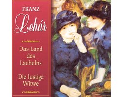 Lehár: Das Land des Lächelns; Die lustige Witwe (Highlights)
