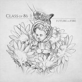 Class Of '86 - Future On Fire (LP)