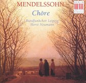 Mendelssohn: Chore / Neumann, Rundfunkchor Leipzig