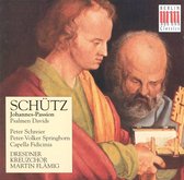 Schutz: Johannes-Passion, Psalmen / Flamig, Schreier, et al