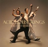 Acid House Kings - Music Sounds Better With You (CD)