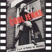 Cool Jerks - Cleaned A Lot Of Plates In Memphis (CD)