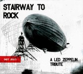 Stairway to Rock (Not Just) A Led Zeppelin Tribute