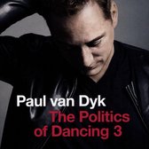 Politics Of Dancing 3 - Dyk Paul Van