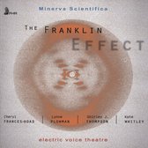 The Franklin Effect - Electric Voice Theatre
