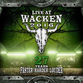 Live at Wacken 2016: 27 Years Faster, Harder, Louder