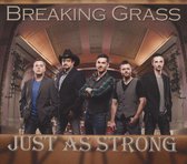 Breaking Grass - Just As Strong (CD)